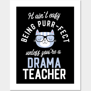 Drama Teacher Cat Lover Gifts - It ain't easy being Purr Fect Posters and Art